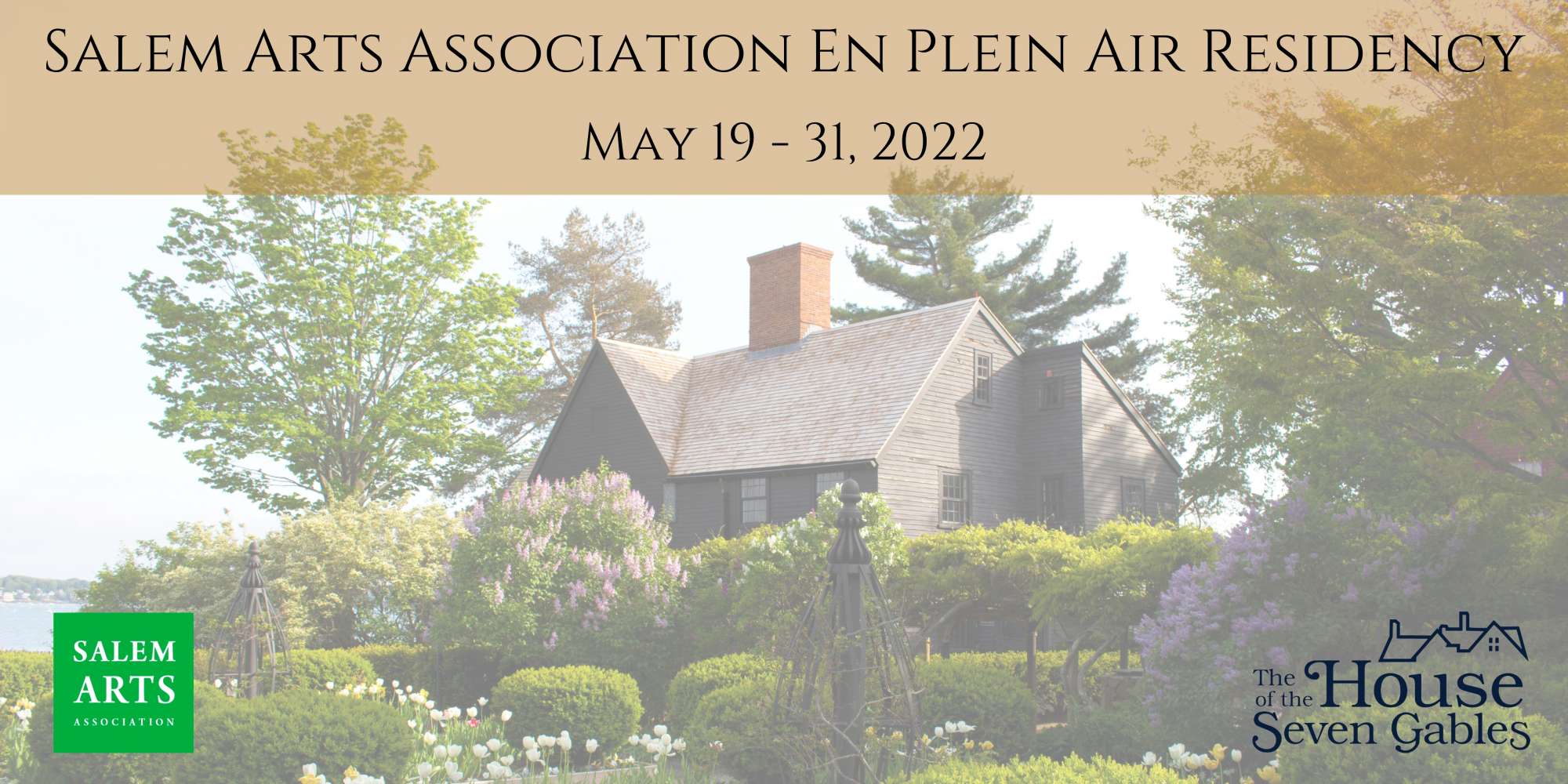 Salem Arts Association En Plein Air Residency May 19 - 31, 2022. Salem Arts Association, The House of the Seven Gables