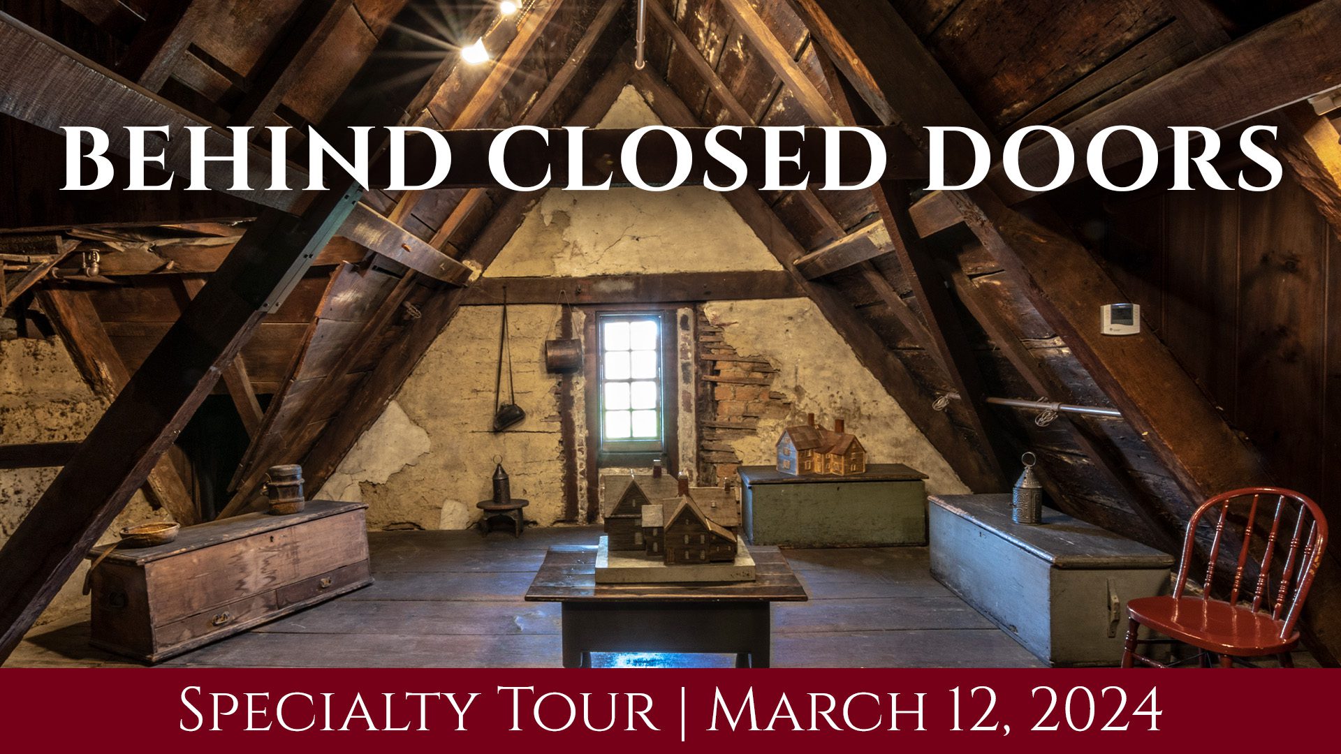 The House of the Seven Gables' attic with historic objects and models of the home.