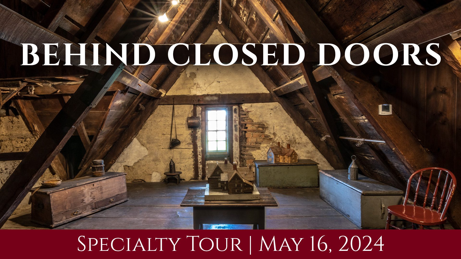 The House of the Seven Gables' attic with historic objects and models of the home.