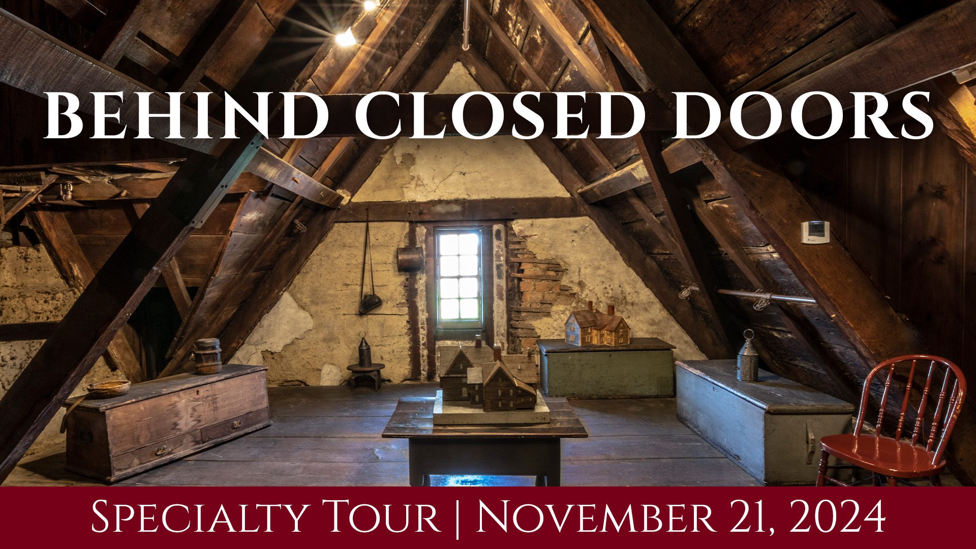 The House of the Seven Gables' attic with historic objects and models of the home.