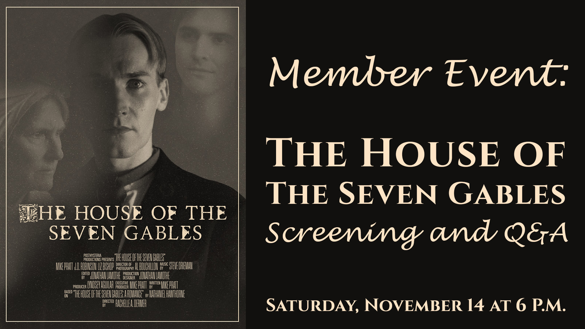 Member Event: The House of the Seven Gables Screening and Q&A