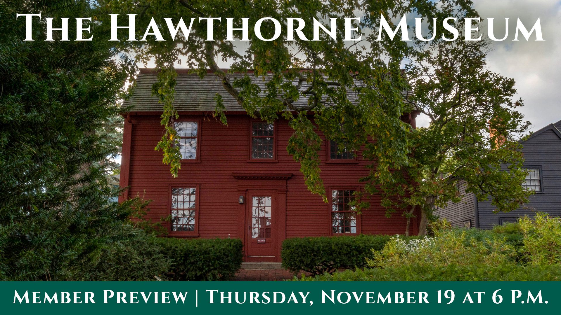 Member Preview: The Hawthorne Museum